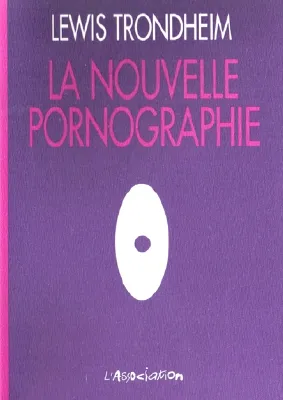 Cover of La Nouvelle Pornographie