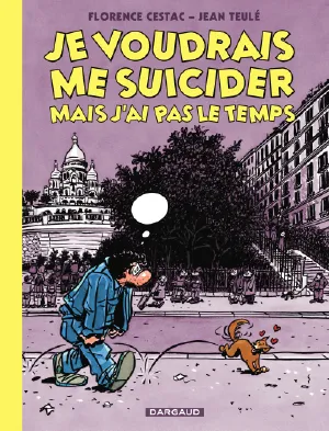 Cover of Je voudrais me suicider mais j'ai pas le temps